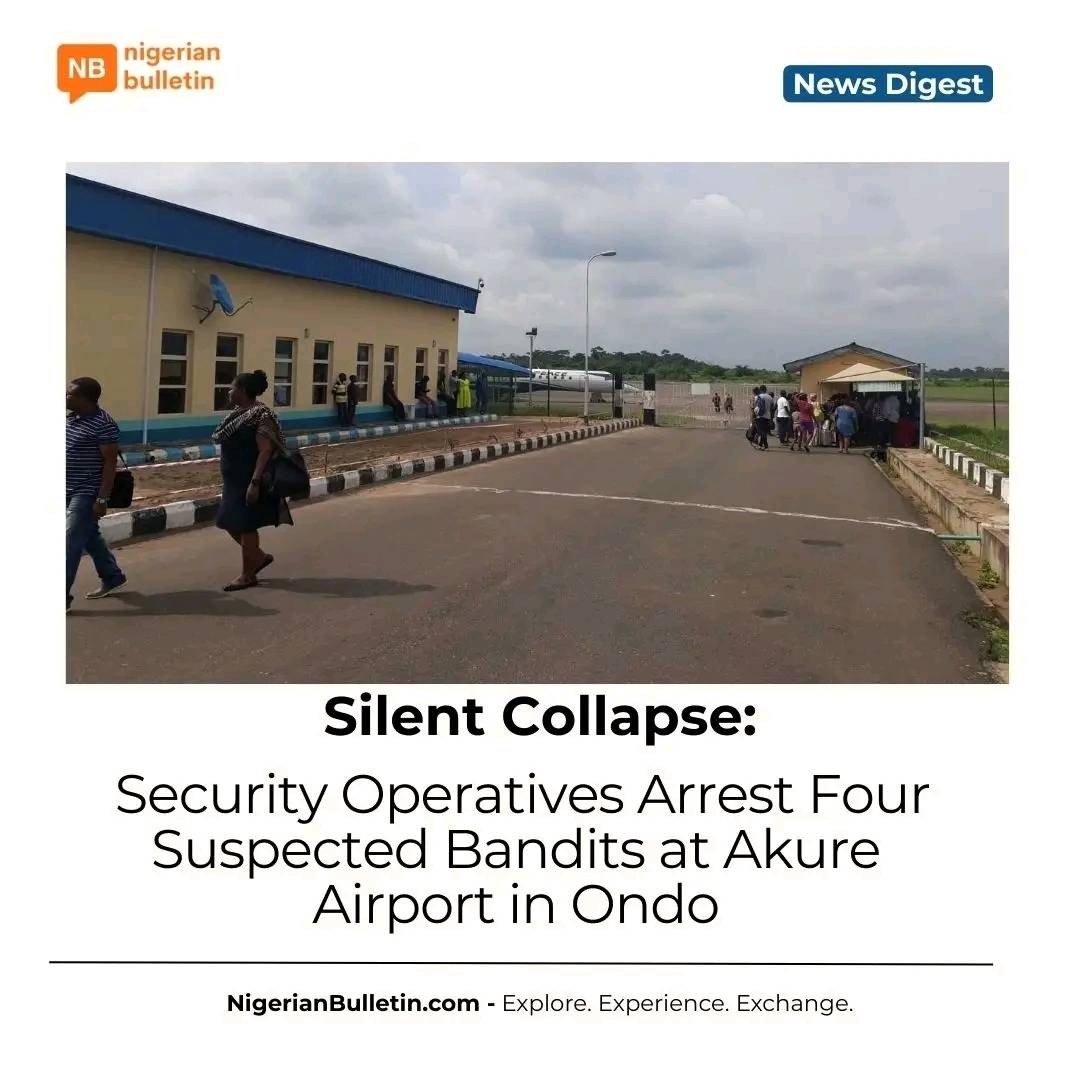 Security operatives arrested four suspected bandits near Akure airport after a joint operation by FA...