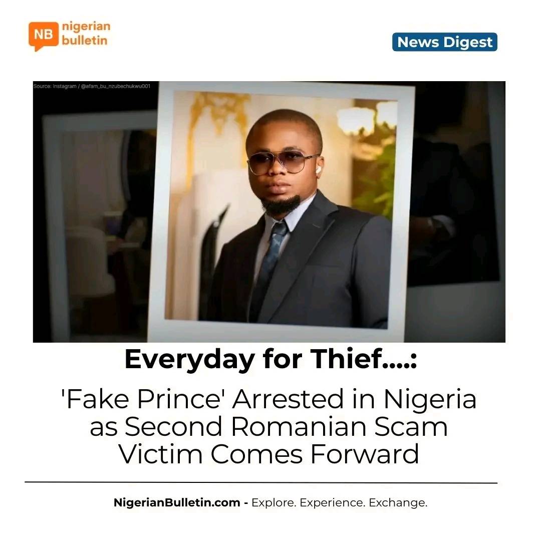 Nigerian man Nzube Ikeji arrested for allegedly posing as a Dubai prince to defraud Romanian women....