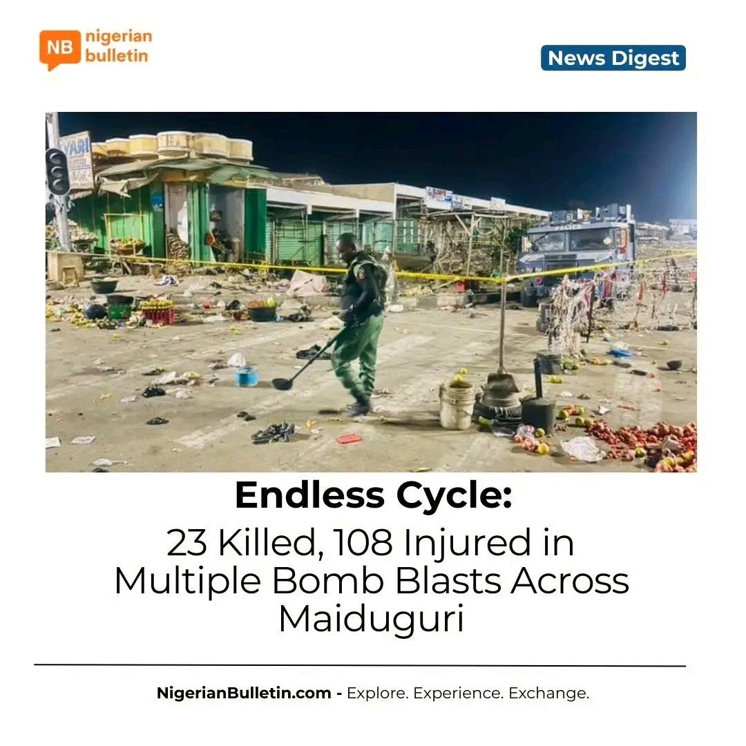 Twenty-three confirmed dead, 108 injured after suspected suicide bombers hit the Maiduguri Monday Ma...