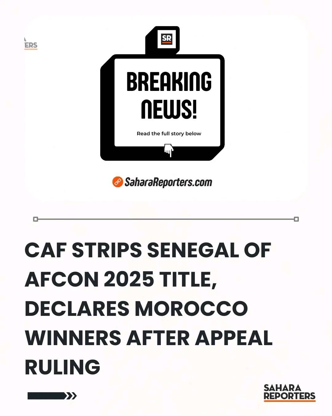 BREAKING: CAF Strips Senegal Of AFCON 2025 Title, Declares Morocco Winners After Appeal Ruling