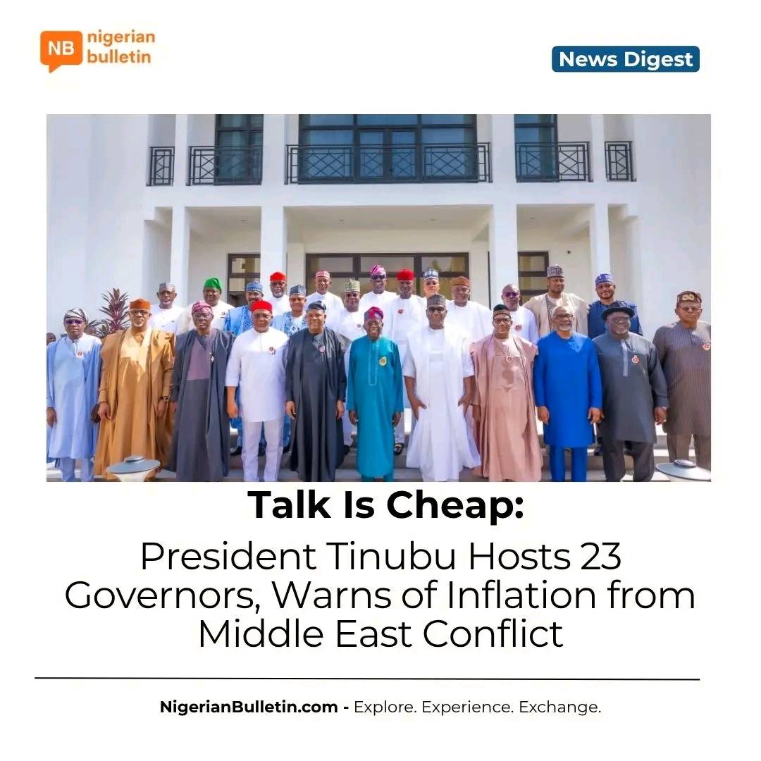 President Tinubu hosted 23 governors in Lagos, warning that the Middle East conflict could drive up...