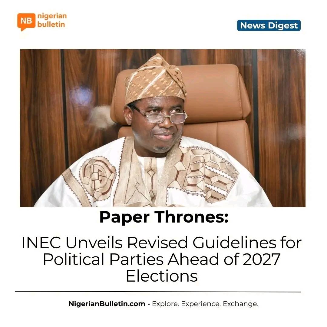 INEC has unveiled revised guidelines for political parties ahead of 2027, introducing reforms on pri...