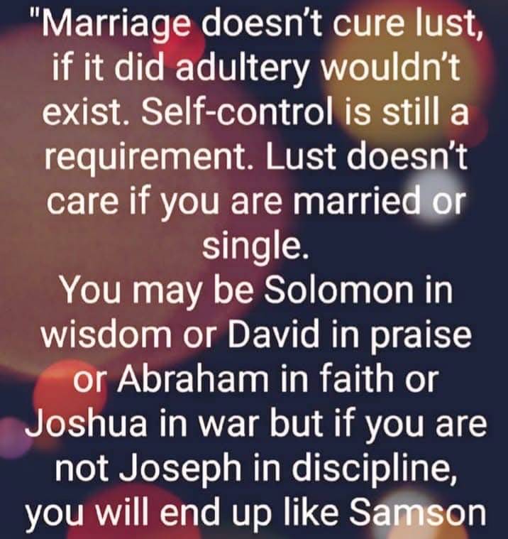Hebrews13:4(TPT)says, "Honor the sanctity of marriage and keep your vows of purity to one another, f...