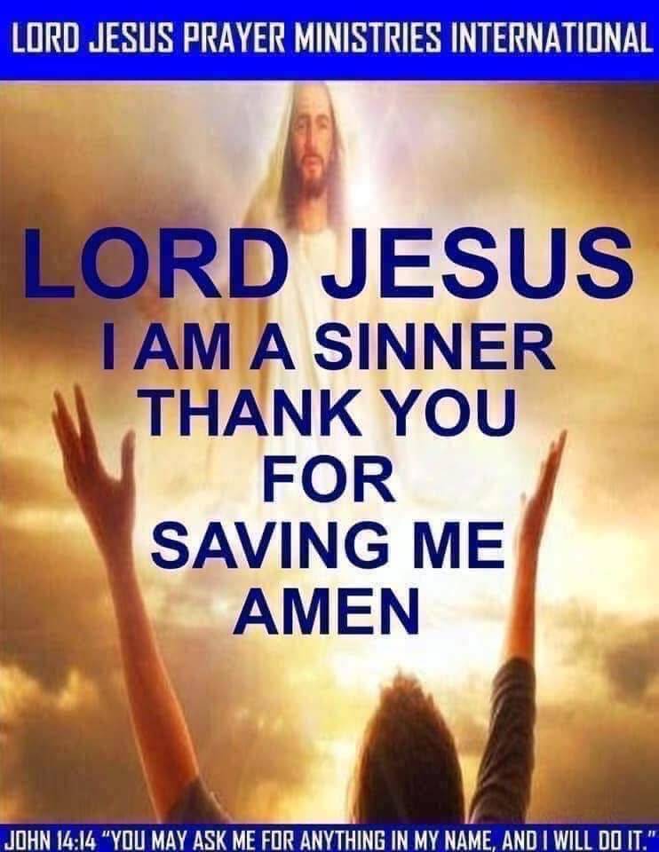 Lord Jesus, I am a sinner. Thank You for saving me. Amen. πππΎπ