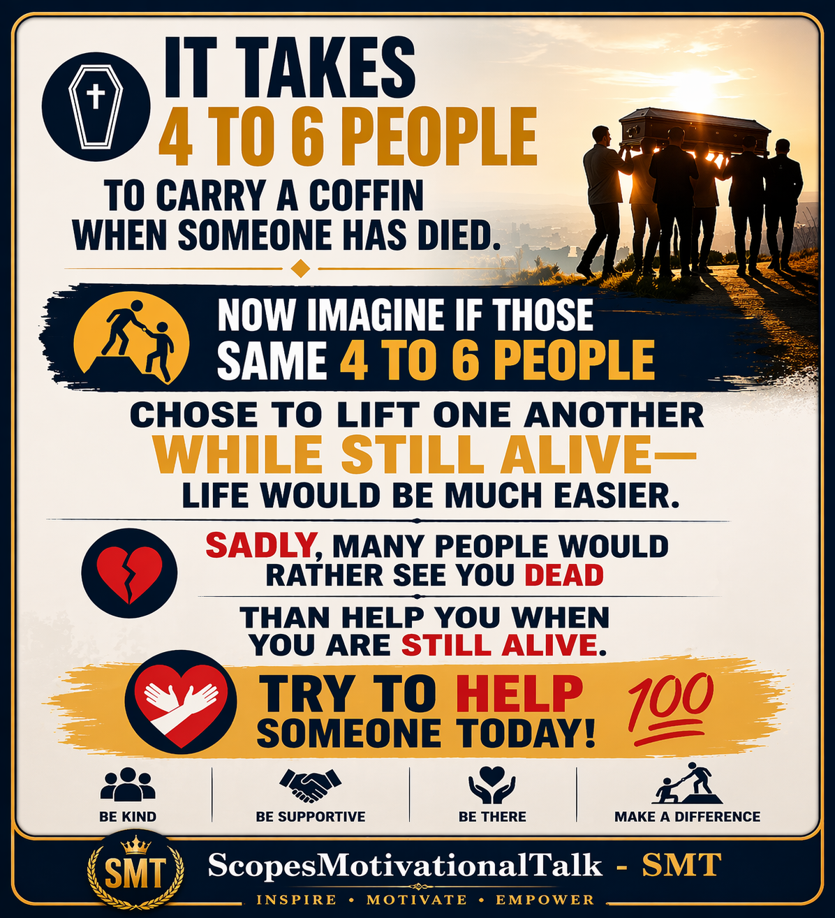 It takes four to six people to carry a coffin when someone has died. Now imagine if those same four...