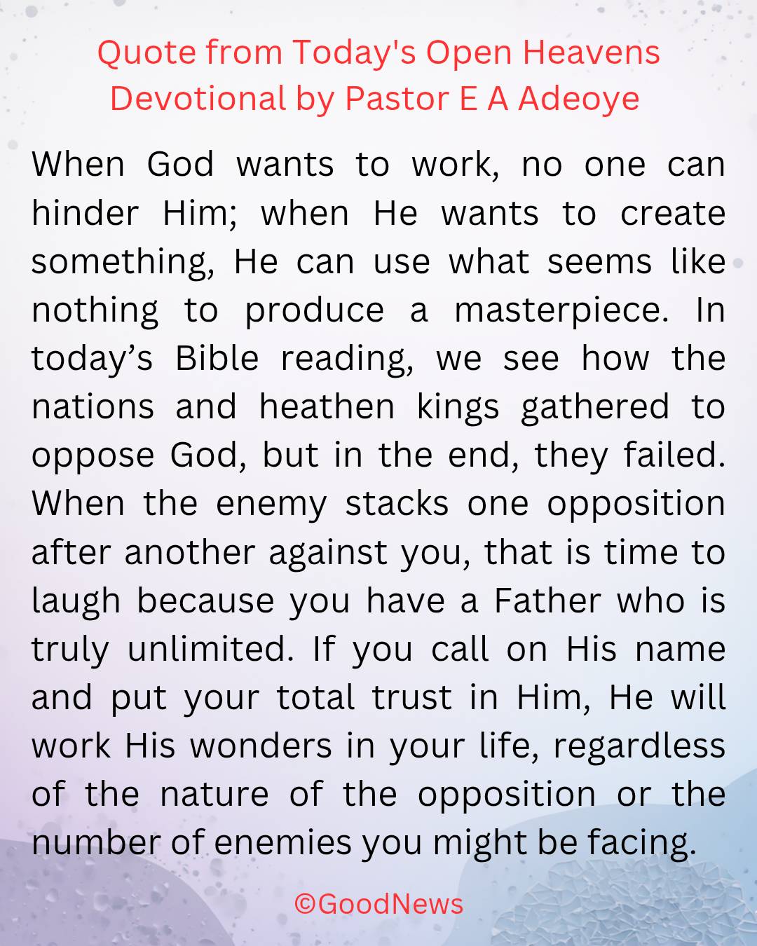 #QuoteFromTodaysOpenHeaven
Read through and follow the steps and action points. Be inspired, love Go...