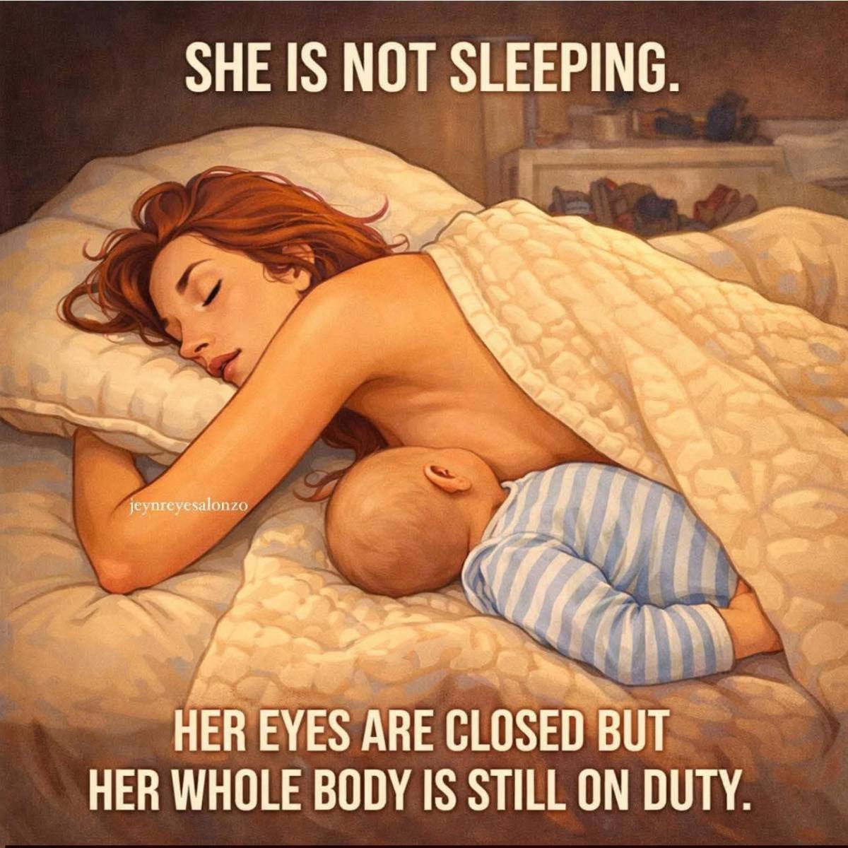 A mother may close her eyes…
but her heart never sleeps.
Even in rest, her body is still on duty,
st...