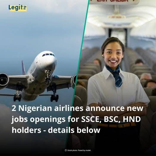 Nigerians looking to work in the aviation sector now have a chance with two airlines and another com...
