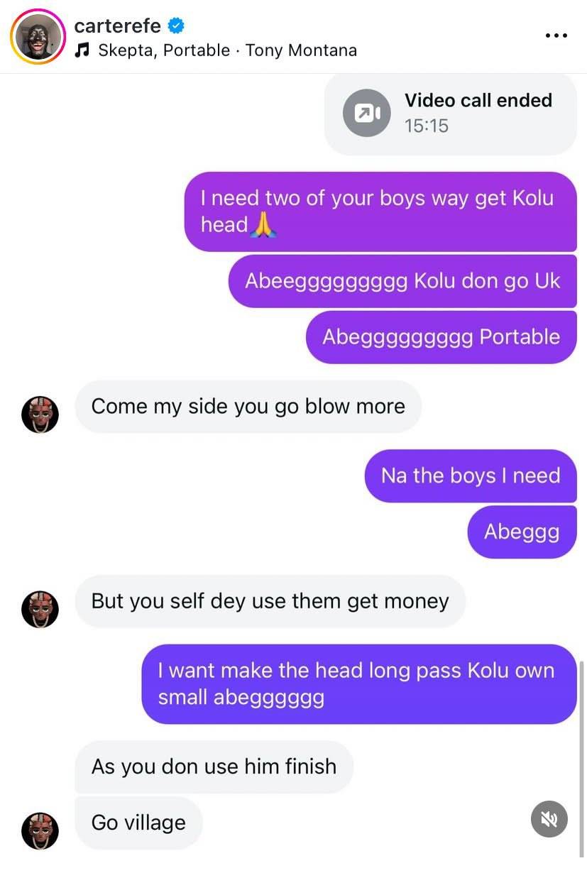 Between Carter Efe and Portable on IG DM as Kolu leaves for Uk 😭💔😂