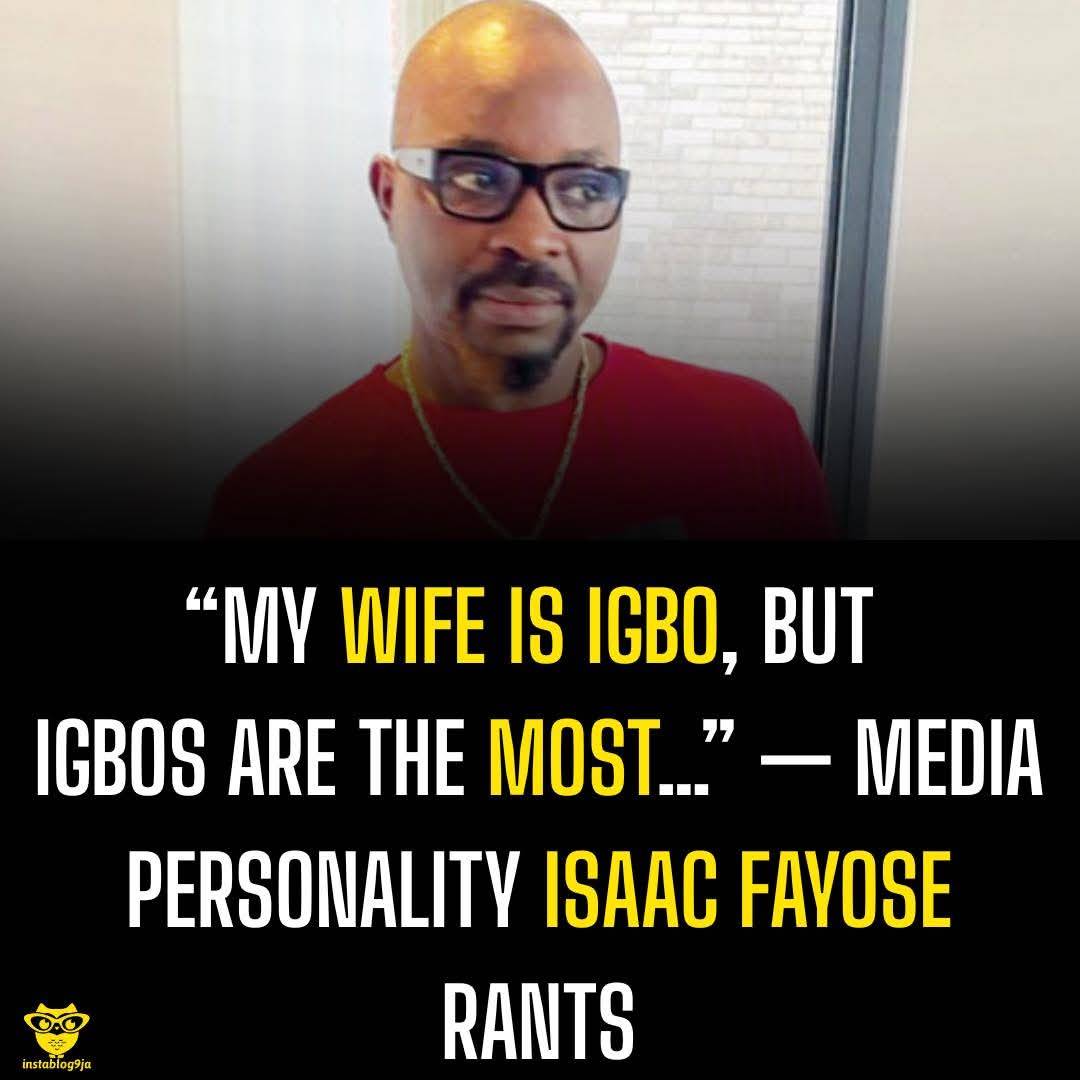 “My Wife Is Igbo, But Igbos Are The Most…” — Media Personality Isaac Fayose rants
Businessman and s...