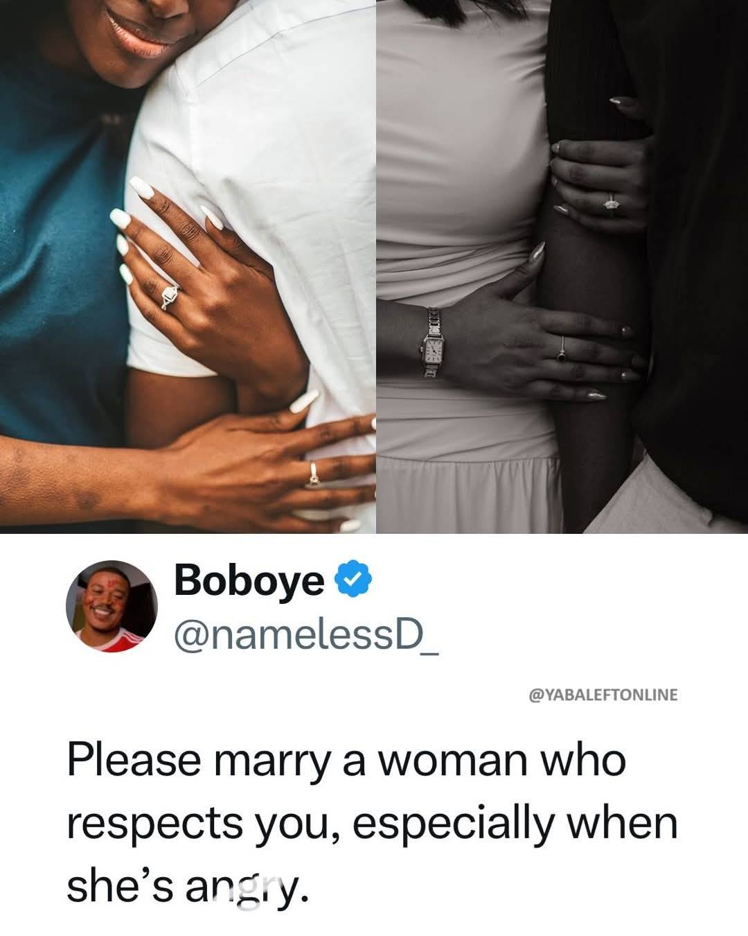 "Please marry a woman who respects you, especially when she's @ngry"– Man advises