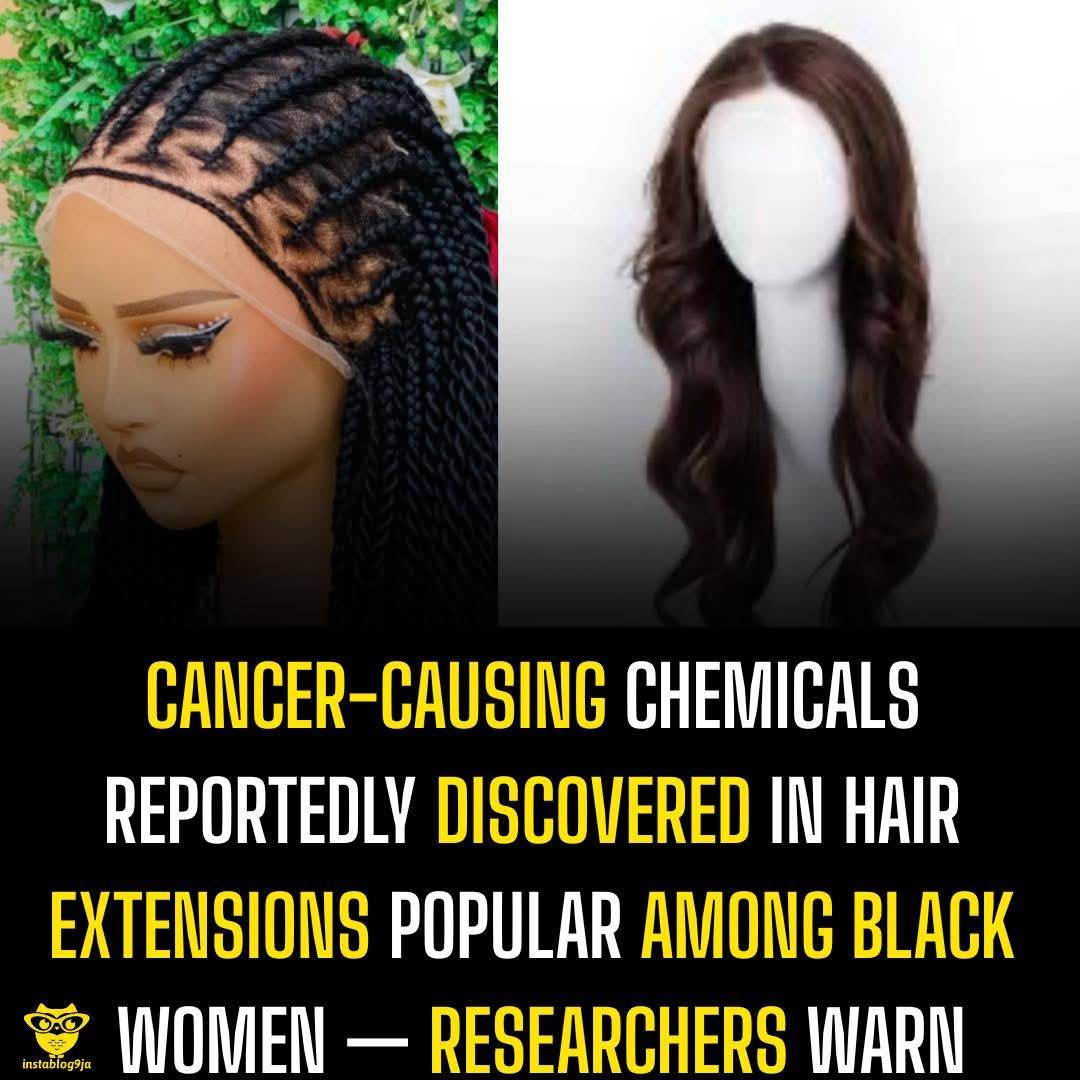 Cancer-Causing Chemicals Reportedly Discovered In Hair Extensions Popular Among Black Women — Resear...