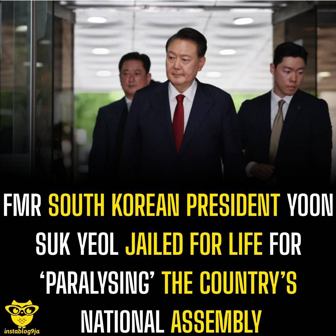 Fmr South Korean President Yoon Suk Yeol Jailed for Life for ‘Paralysing’ the Country’s National Ass...