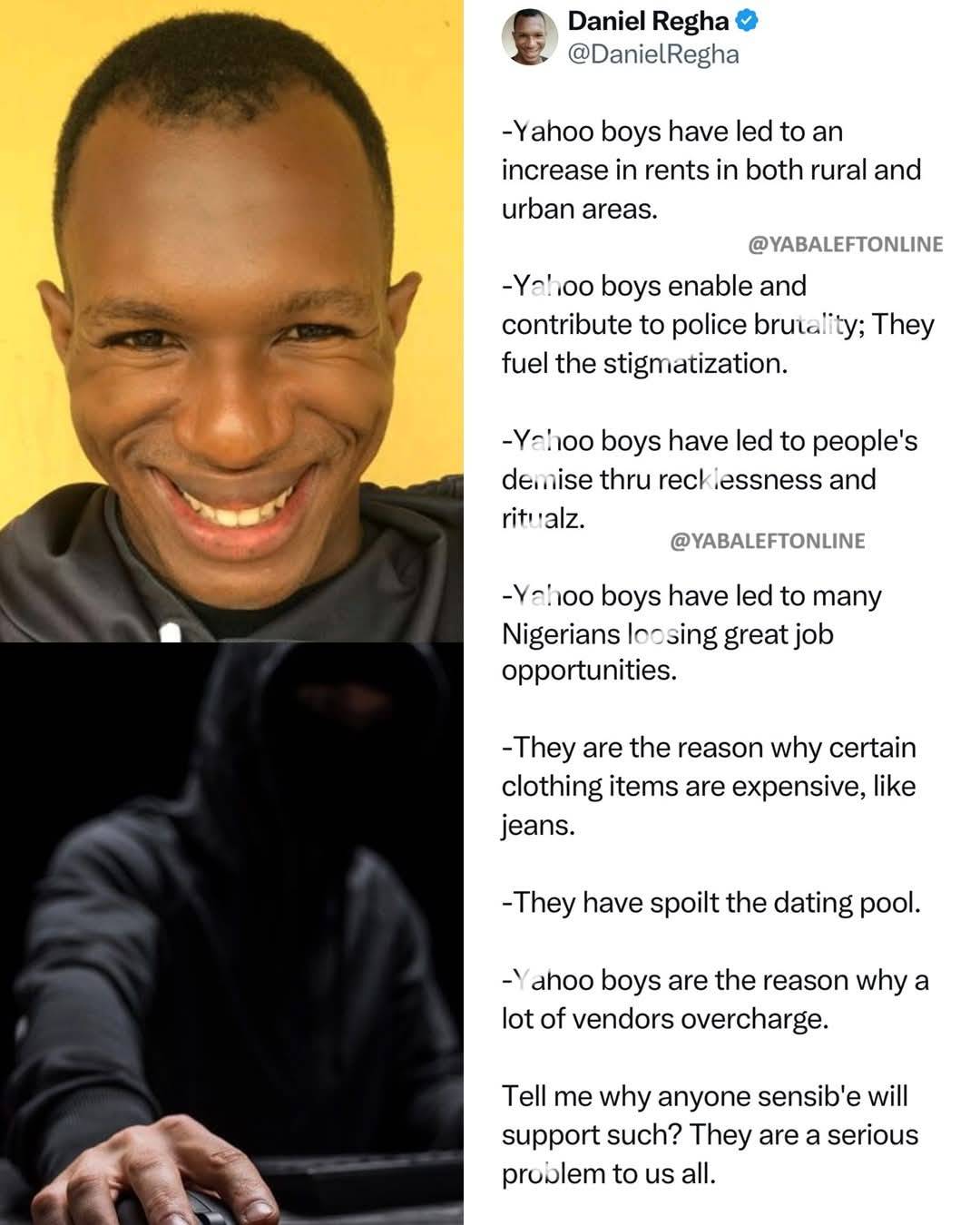 "They are a serious pr0bl3m to us all" – Daniel Regha says as he lists what "Yah00 boys" have caused