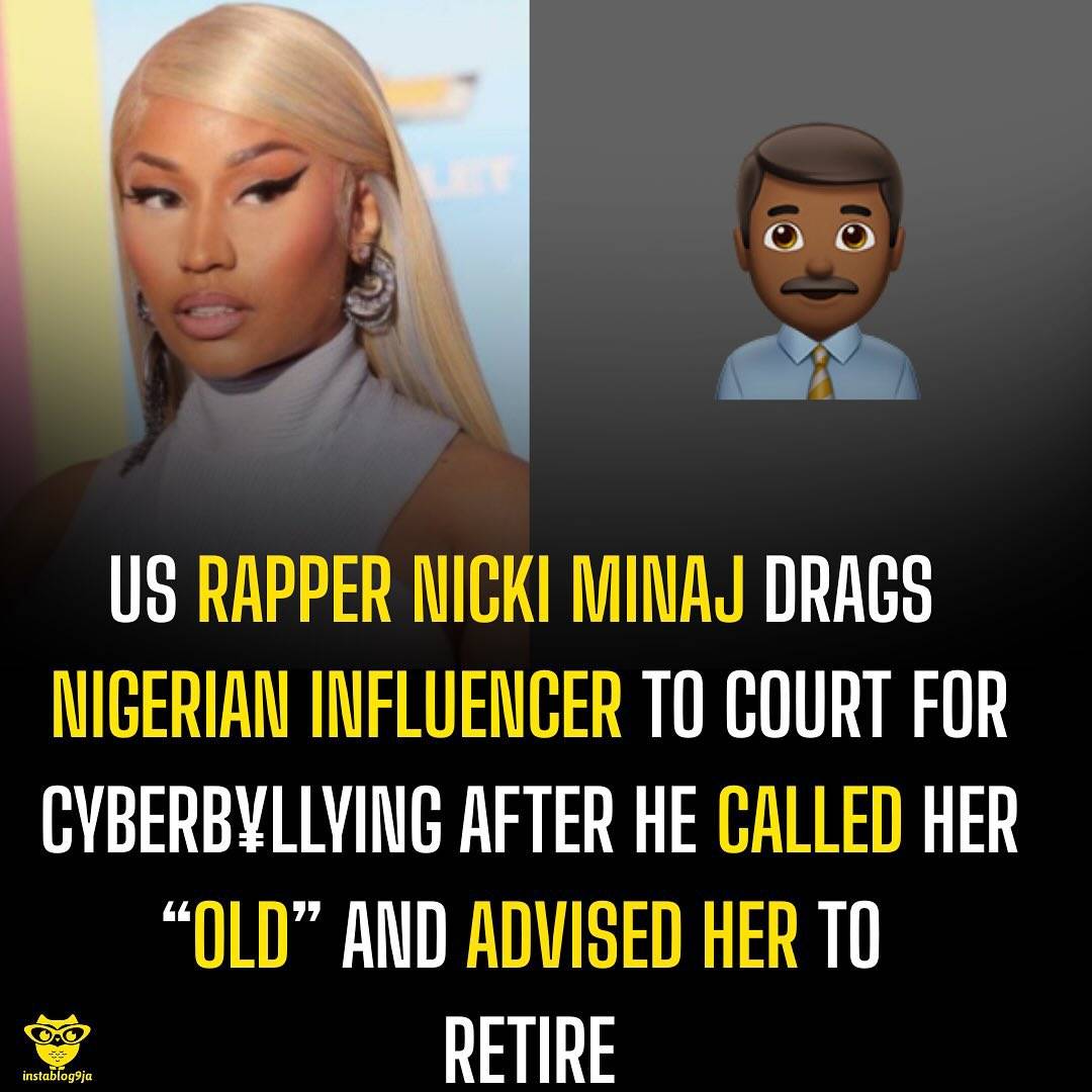 US rapper Nicki Minaj drags Nigerian influencer to court for cyberb¥llying after he called her “old“...