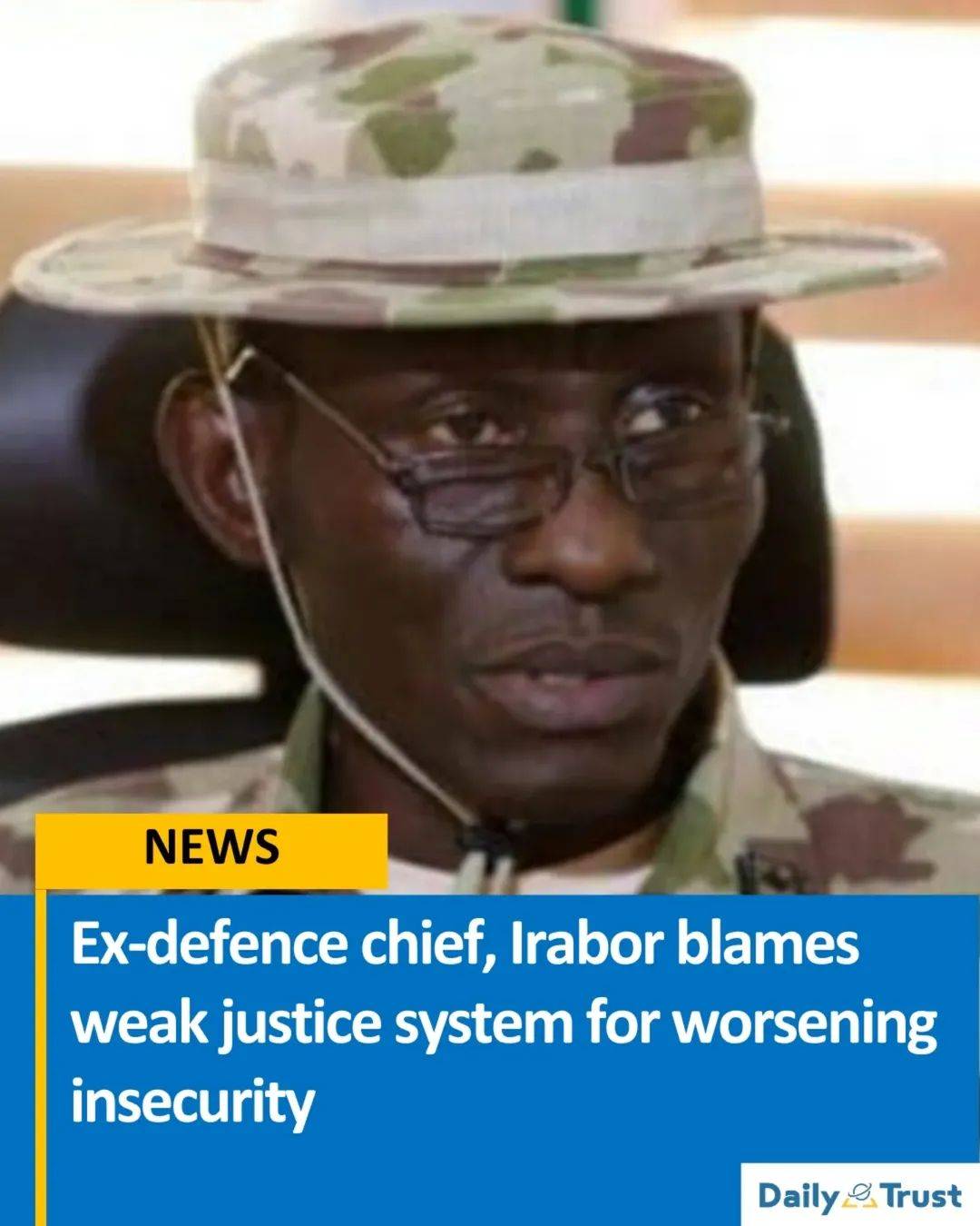 Former Chief of Defence Staff, Gen. Lucky Irabor (rtd), has said that the nation’s worsening insecur...