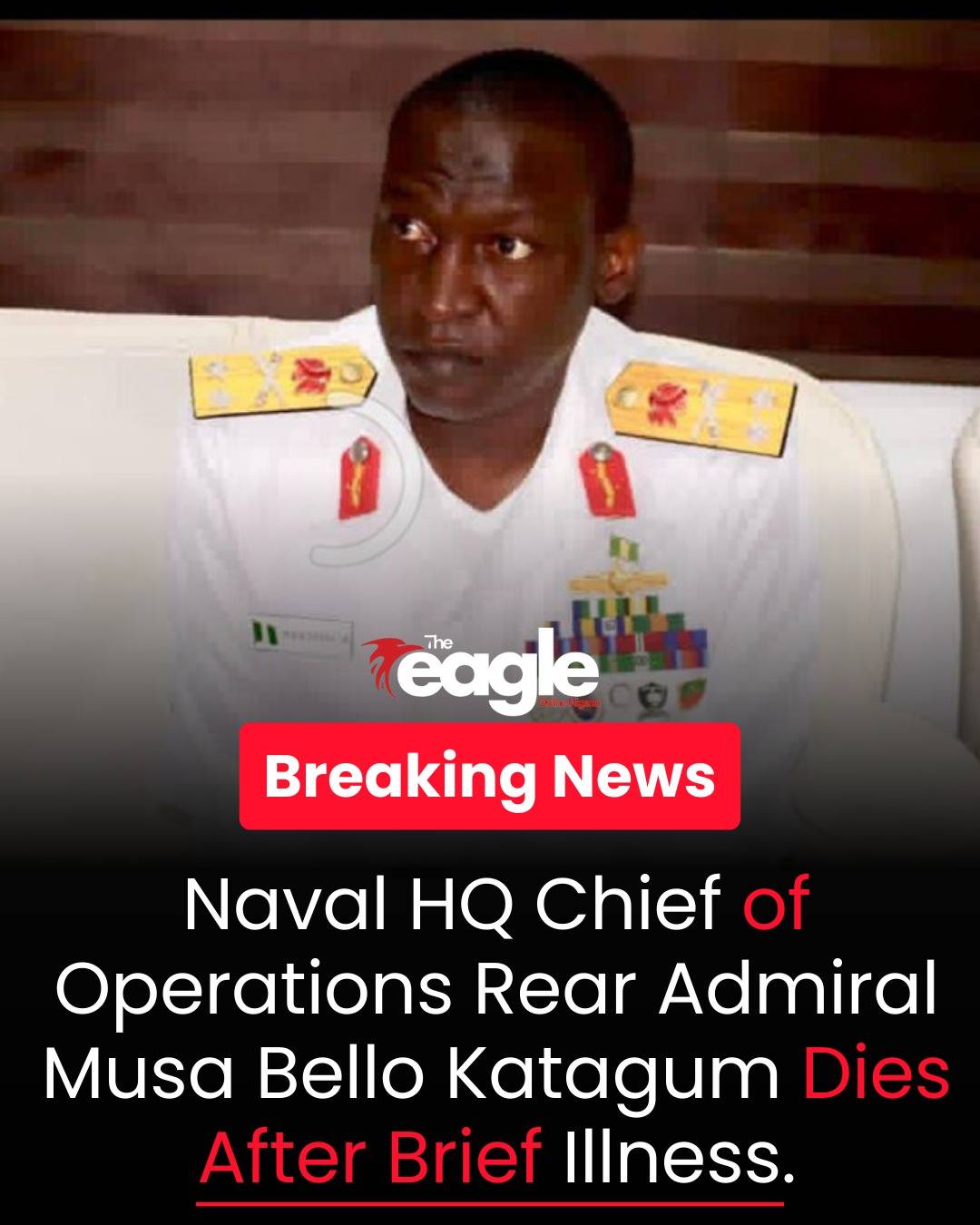 Naval HQ Chief of Operations Rear Admiral Musa Bello Katagum Dies After Brief Illness
Rear Admiral...