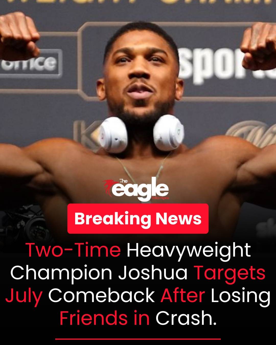 Anthony Joshua Eyes July Comeback After Surviving Fatal Nigerian Crash
Promoter Eddie Hearn has rev...