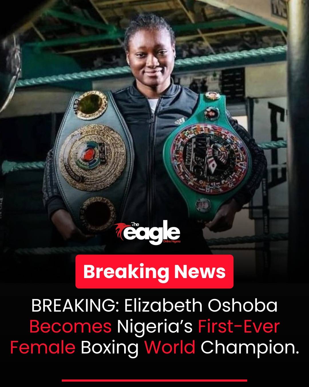 BREAKING: Elizabeth Oshoba Becomes Nigeria’s First-Ever Female Boxing World Champion.
#Theeagleonli...