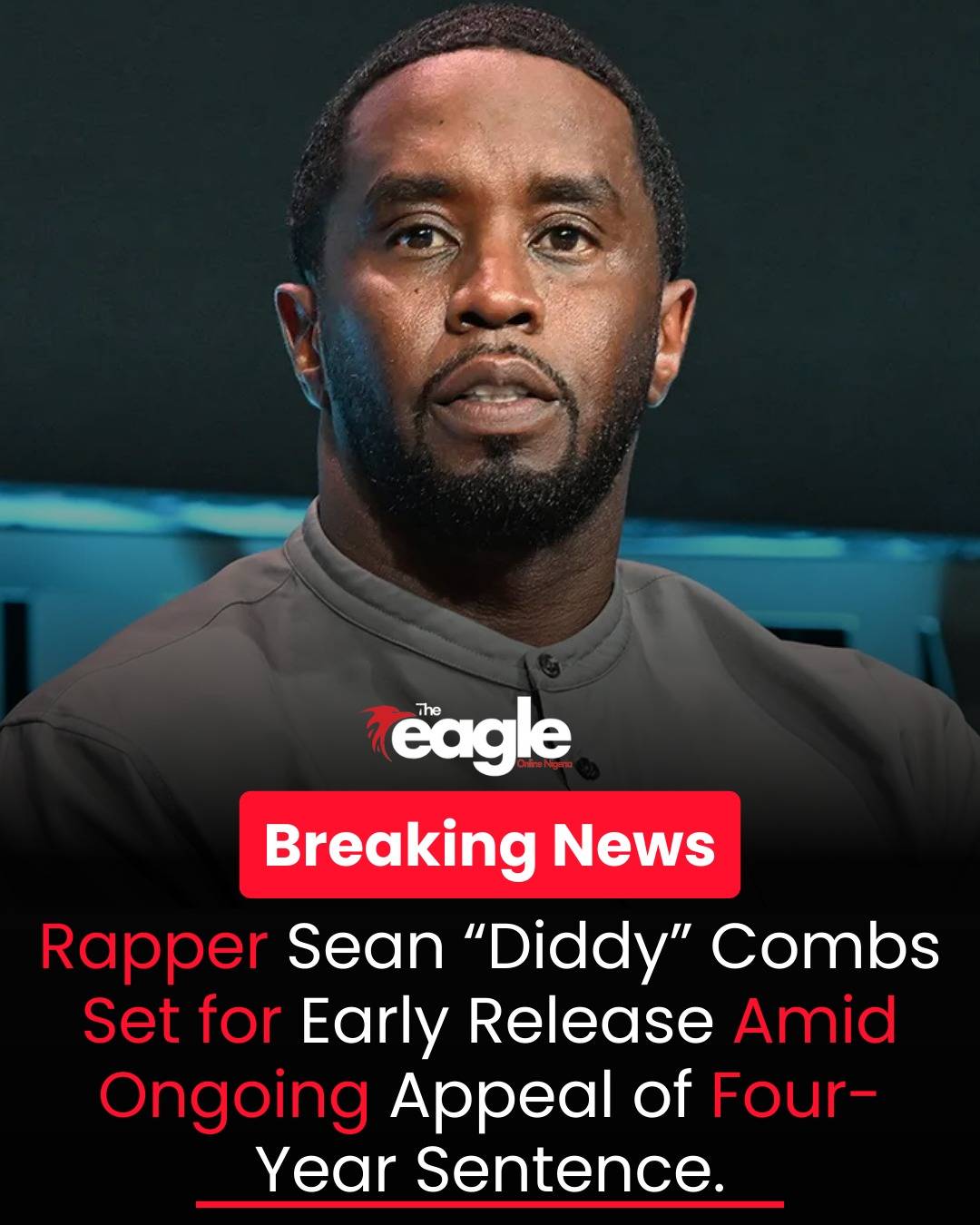 Sean “Diddy” Combs to Be Released Early as Appeal Efforts Continue
Rapper Sean Combs, popularly kno...