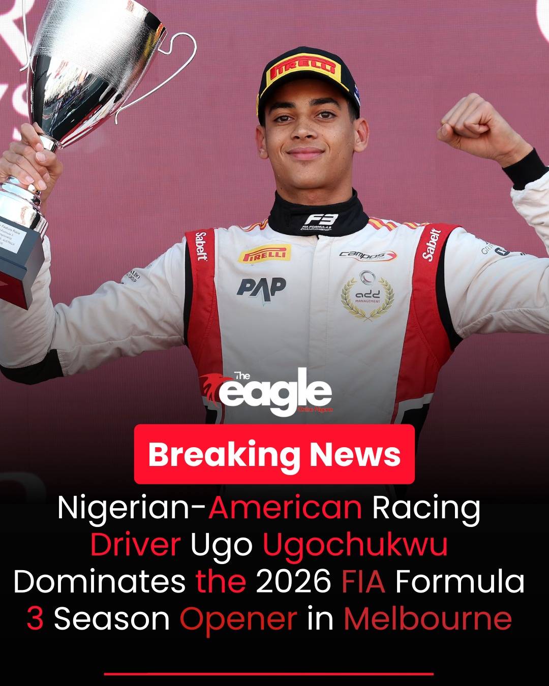 Nigerian-American Racing Driver Ugo Ugochukwu Dominates the 2026 FIA Formula 3 Season Opener in Melb...