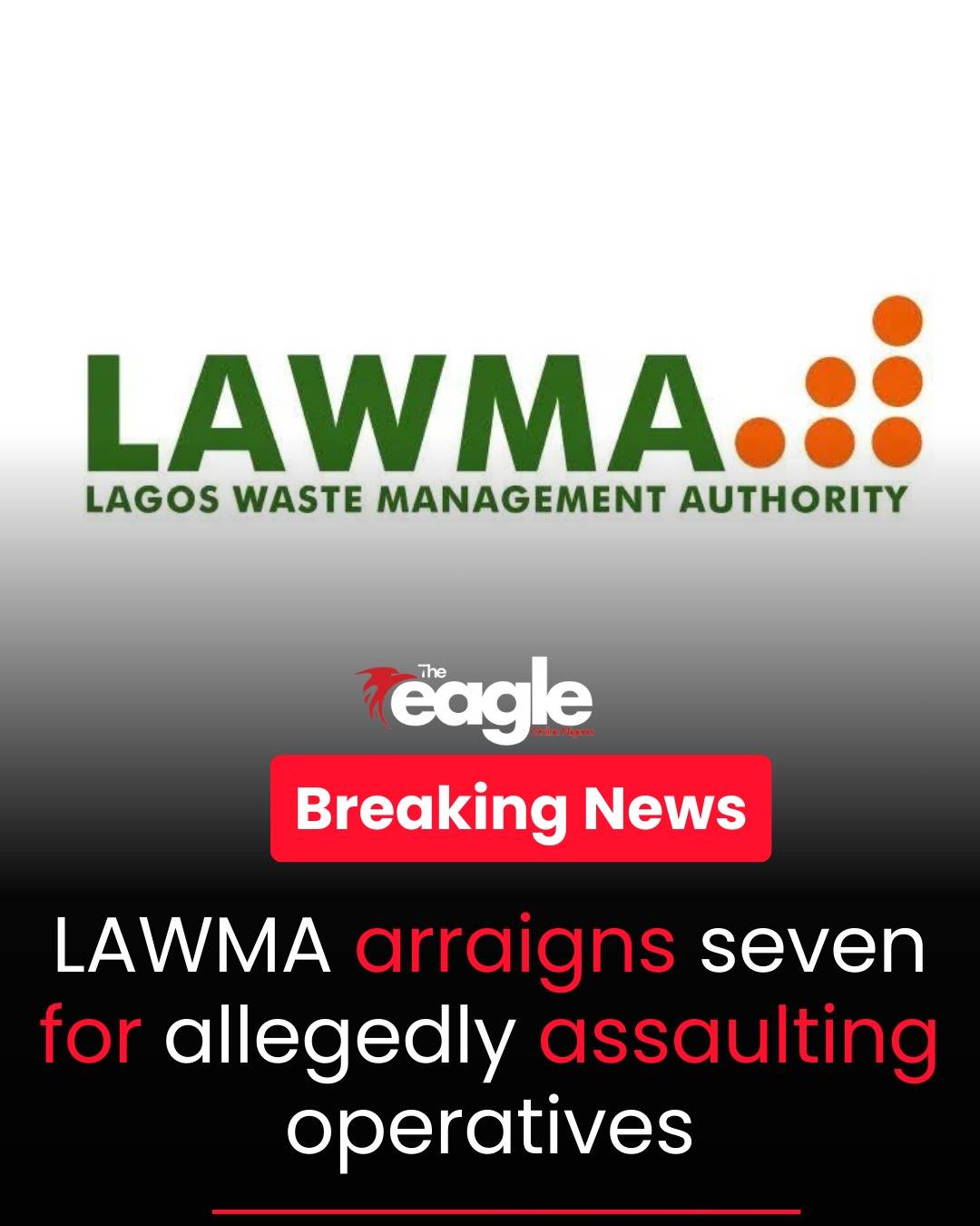 LAWMA arraigns seven for allegedly assaulting operatives
#theeagleonlinenigeria
#LAWMA #LagosNews...