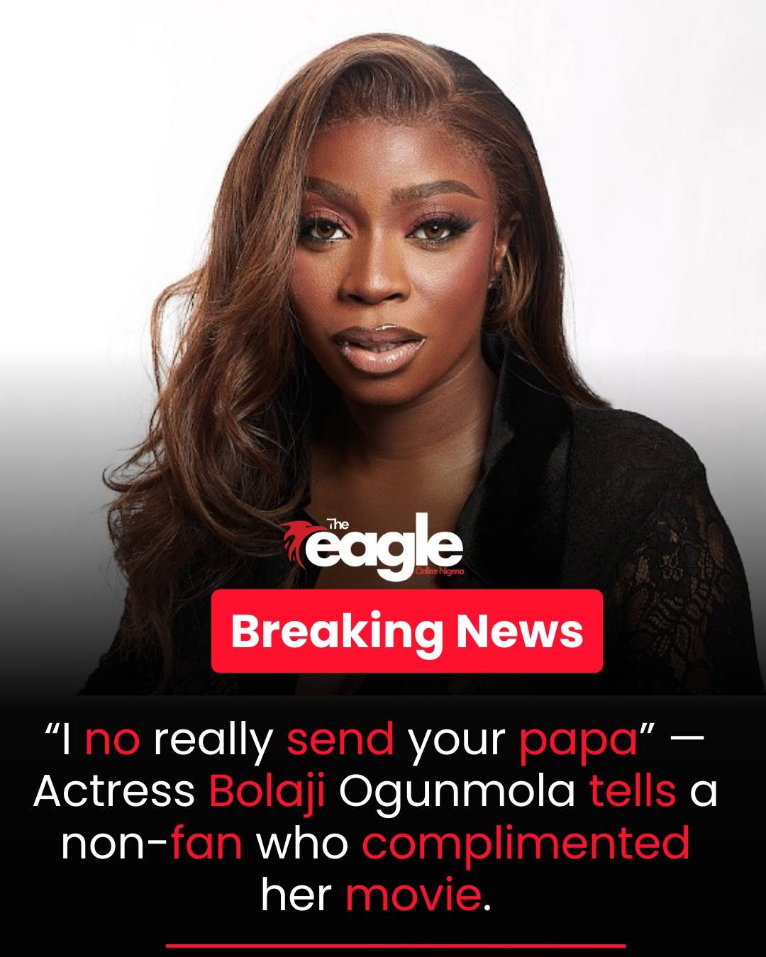 “I no really send your papa” — Actress Bolaji Ogunmola tells a non-fan who complimented her movie...