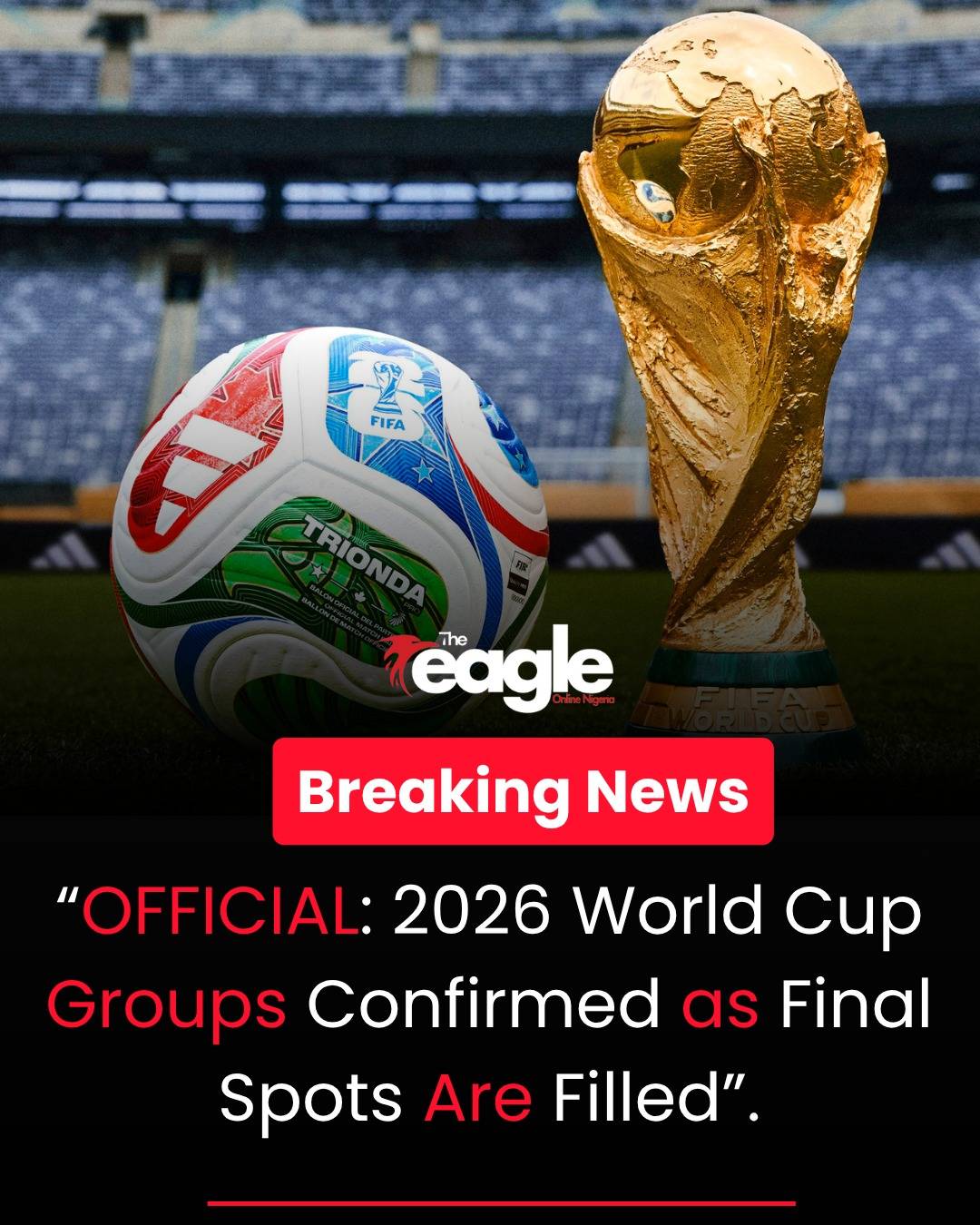 OFFICIAL: 2026 World Cup Groups Confirmed as Final Spots Are Filled with Iraq, DR Congo, Sweden, Tür...