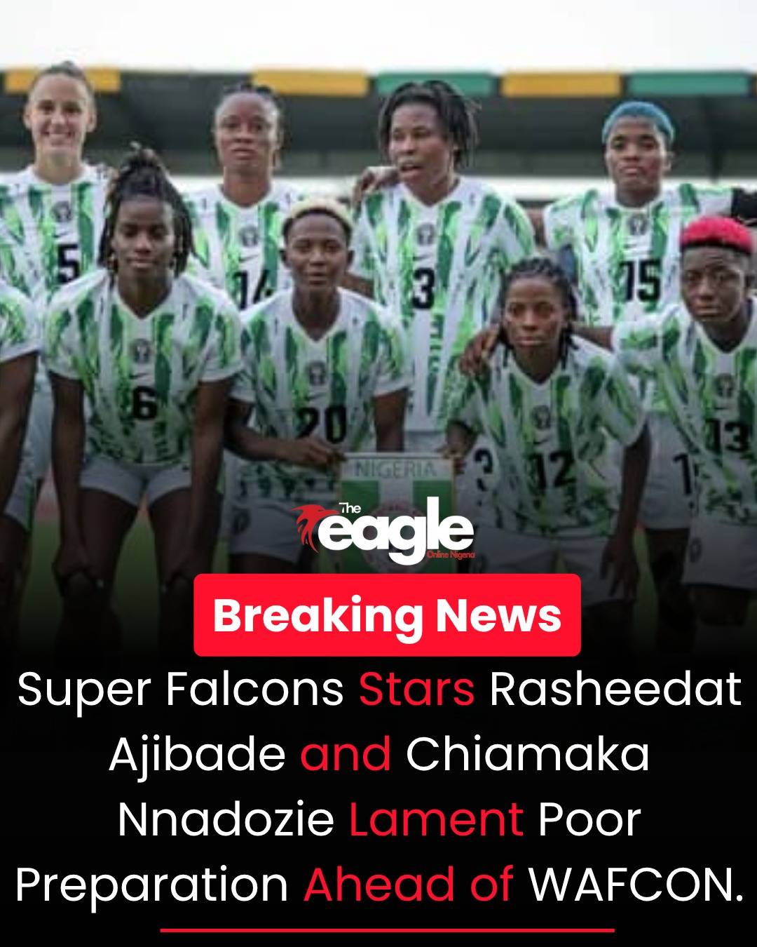 Captain Rasheedat Ajibade and goalkeeper Chiamaka Nnadozie have expressed frustration over the lack...