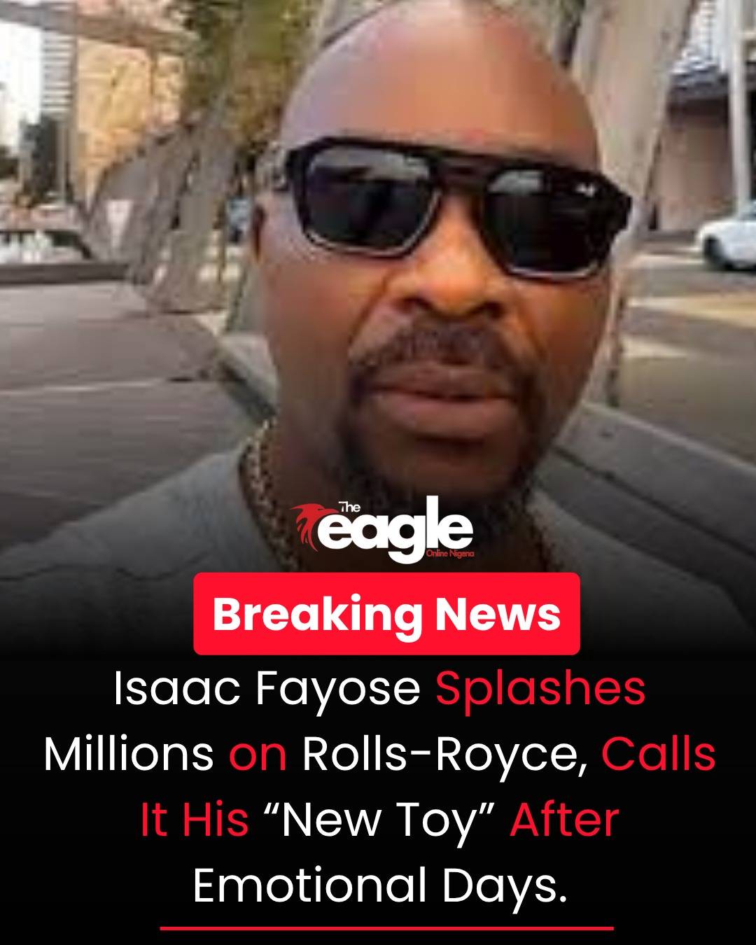 Isaac Fayose Buys Rolls-Royce After Emotional Days, Calls It His “New Toy”
Media personality Isaac...