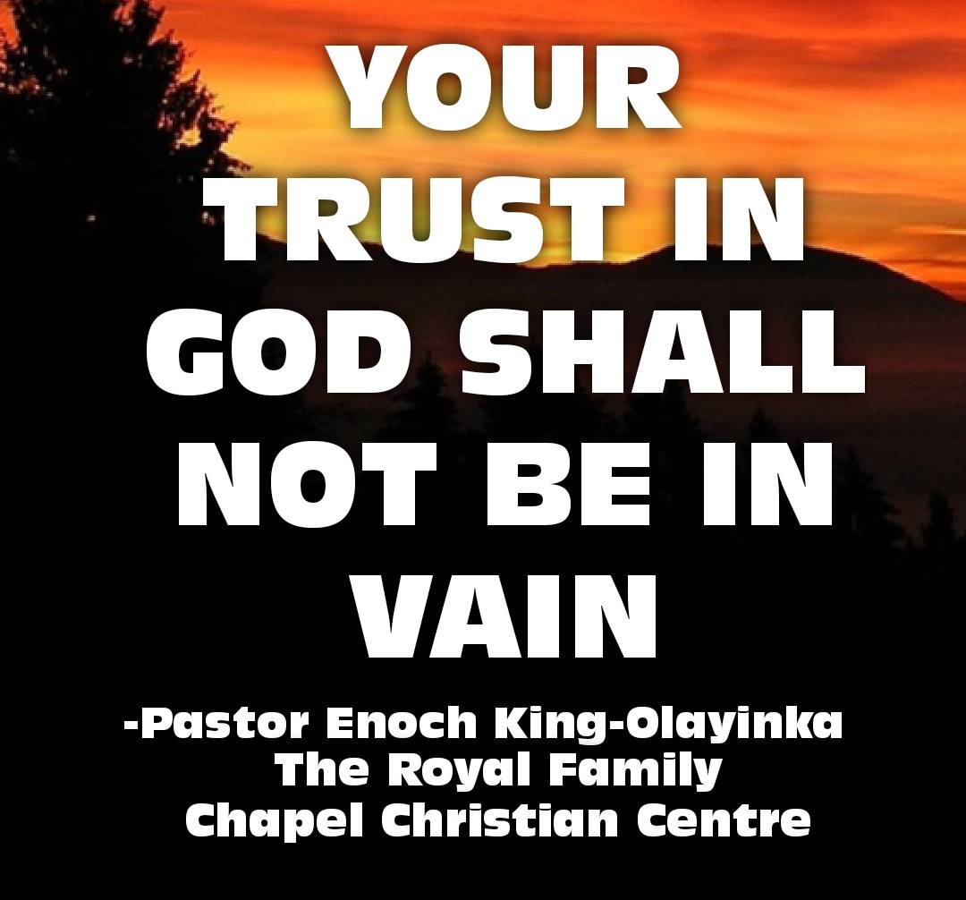 Anything that cannot defeat your faith, should not determine your fate.
-Pastor Enoch King-Olayinka...