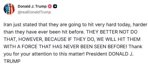 Trump has just said if Iran responds they will be hit with a force that has never been seen before