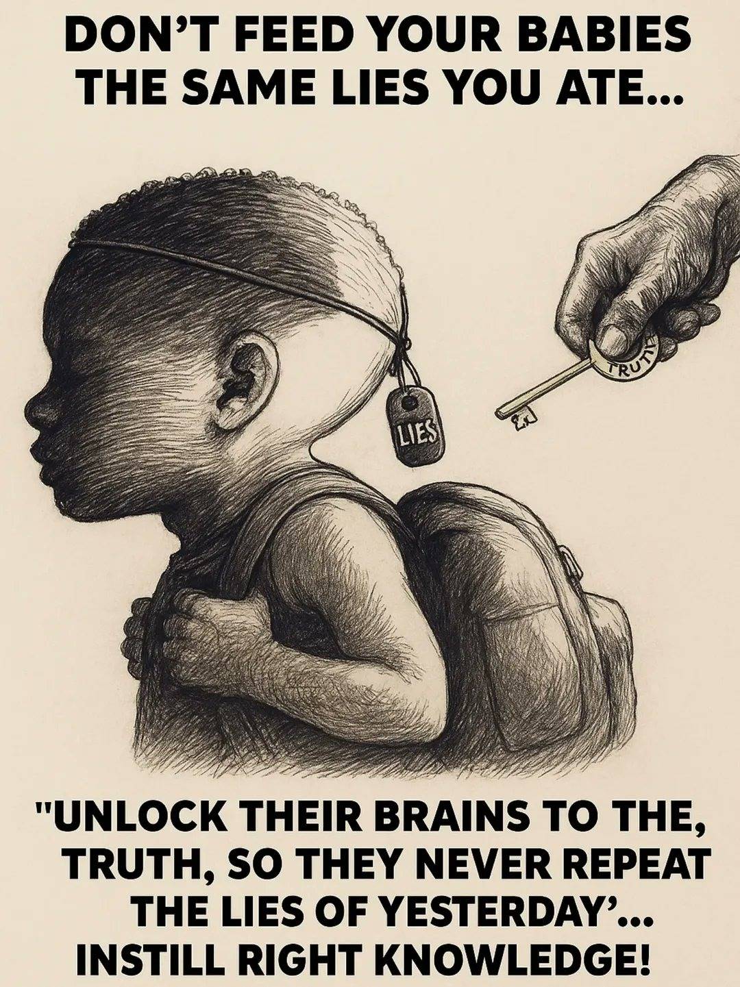 INSTILL RIGHT KNOWLEDGE!!....