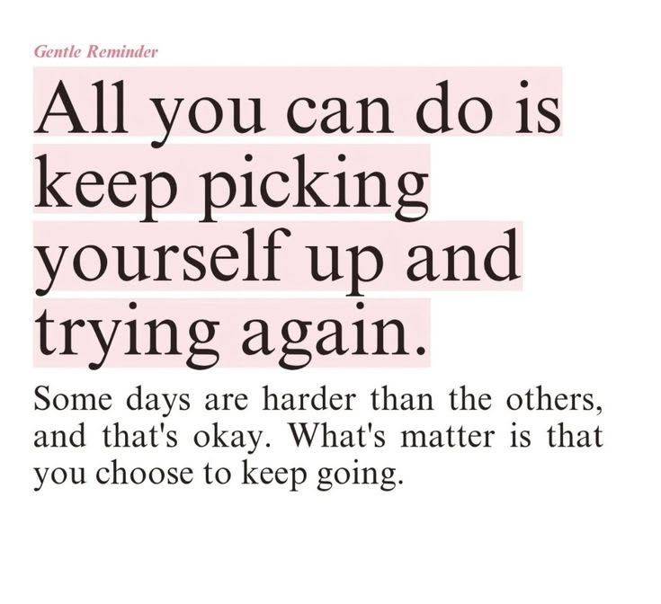 PICK YOURSELF UP.....