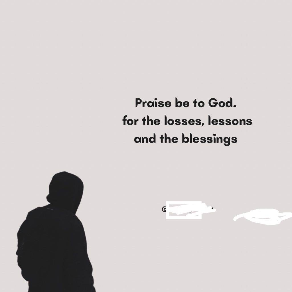 PRAISE BE TO GOD.....