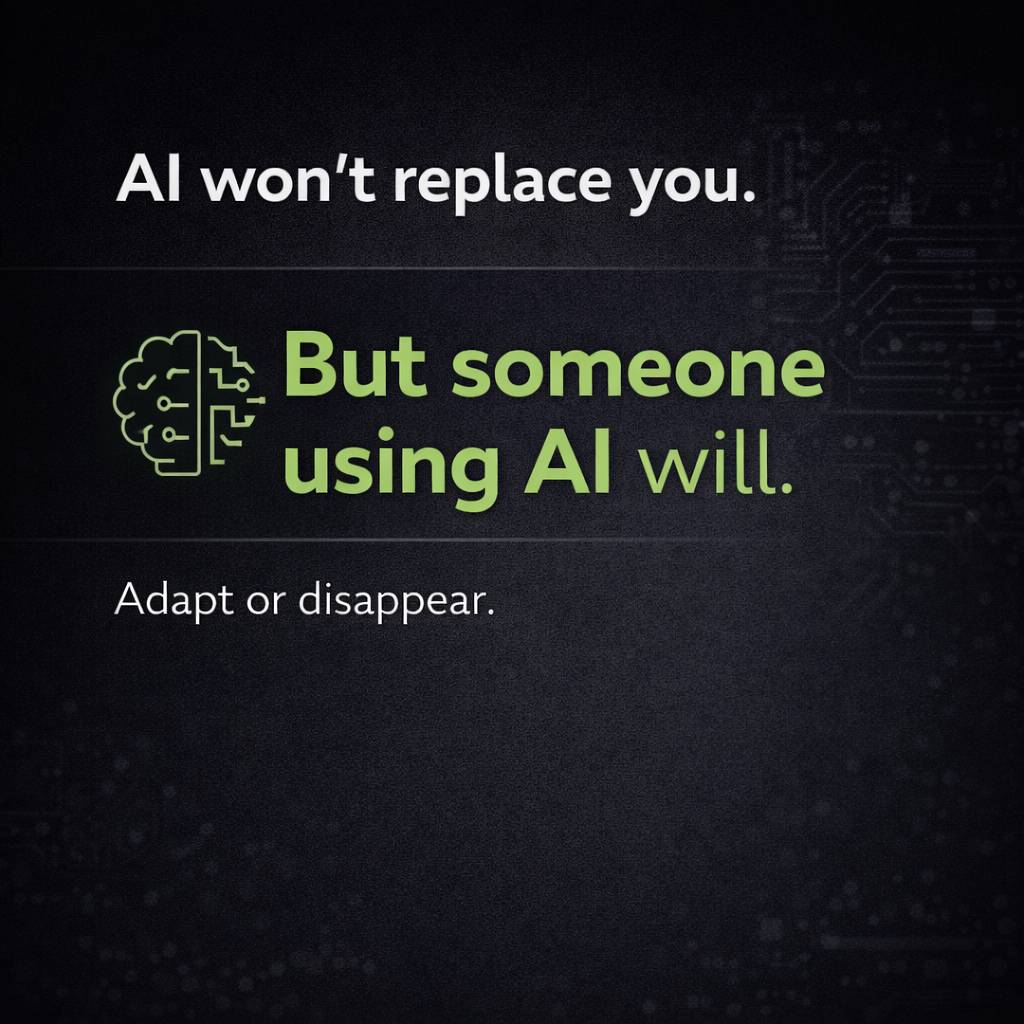 The real threat isn’t AI… 
it’s people who learn how to use it while you ignore it. 
Adapt now or ge...