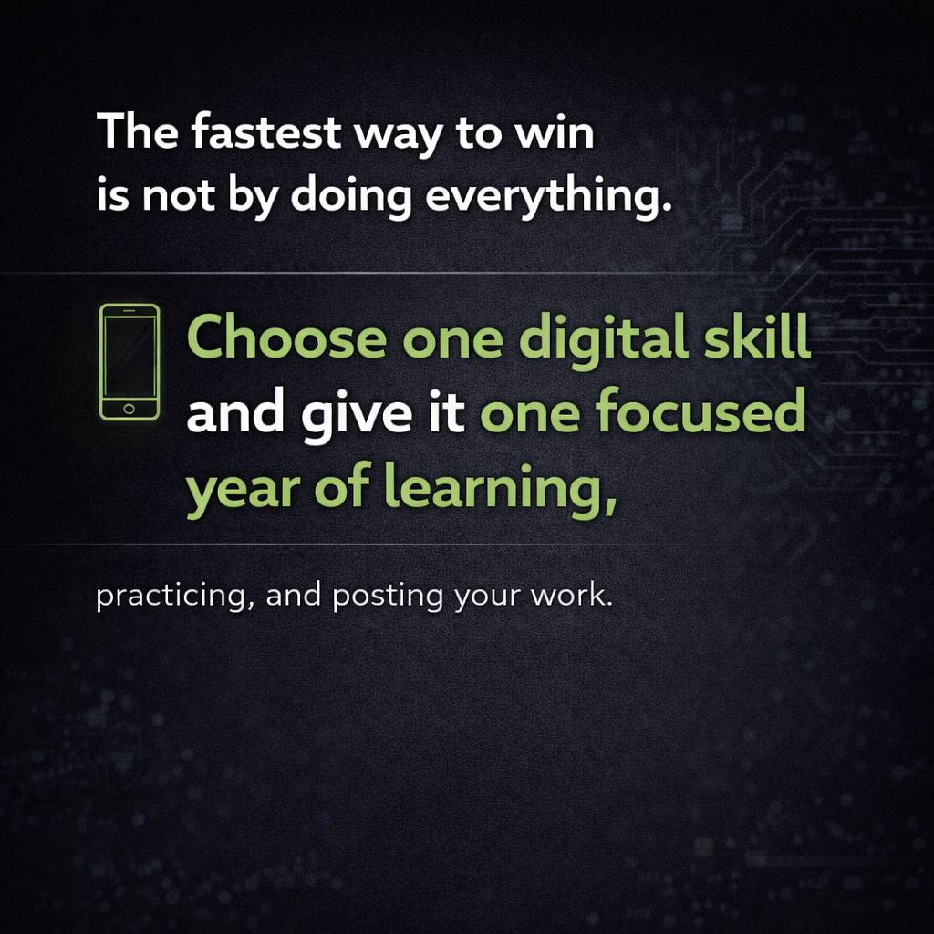 Most people fail because they try to learn everything at once.
The people who win pick one digital s...