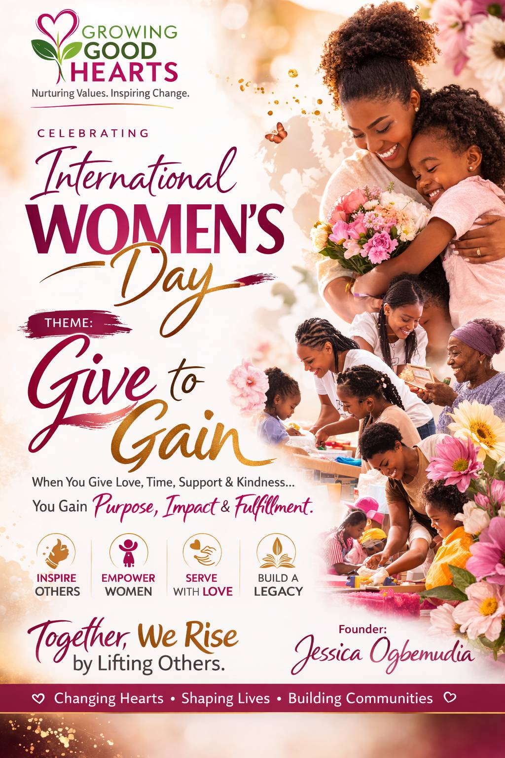 At Growing Good Hearts, we believe that when women give love, guidance, and good values, they gain s...