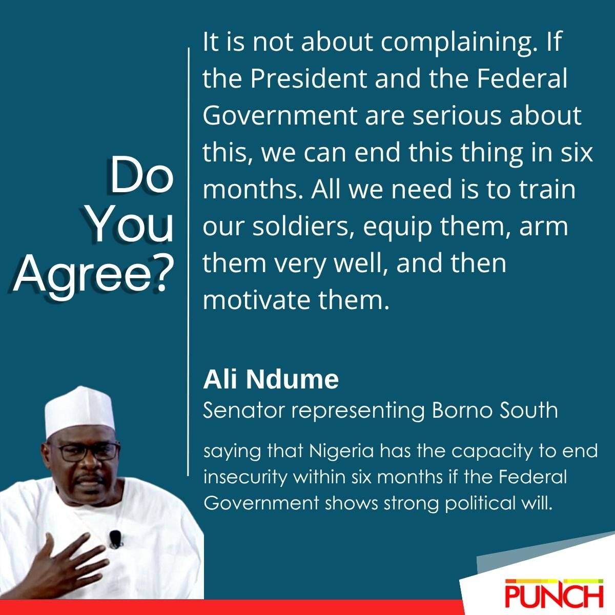 Do You Agree?
Read more: https://punchng.com/video-nigeria-can-end-insecurity-in-six-months-ndume/