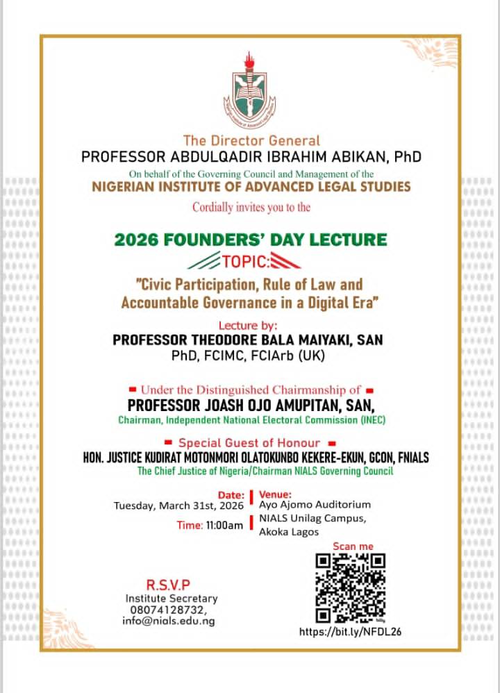 Join the Nigerian Institute of Advanced Legal Studies (NIALS) as we commemorate the 2026 Founders’ D...