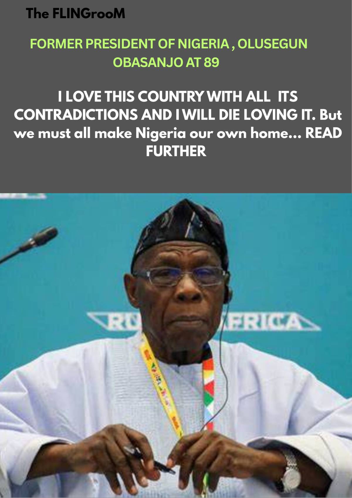 "I love this country with all its contradictions and will die loving it. But we must all make Nigeri...