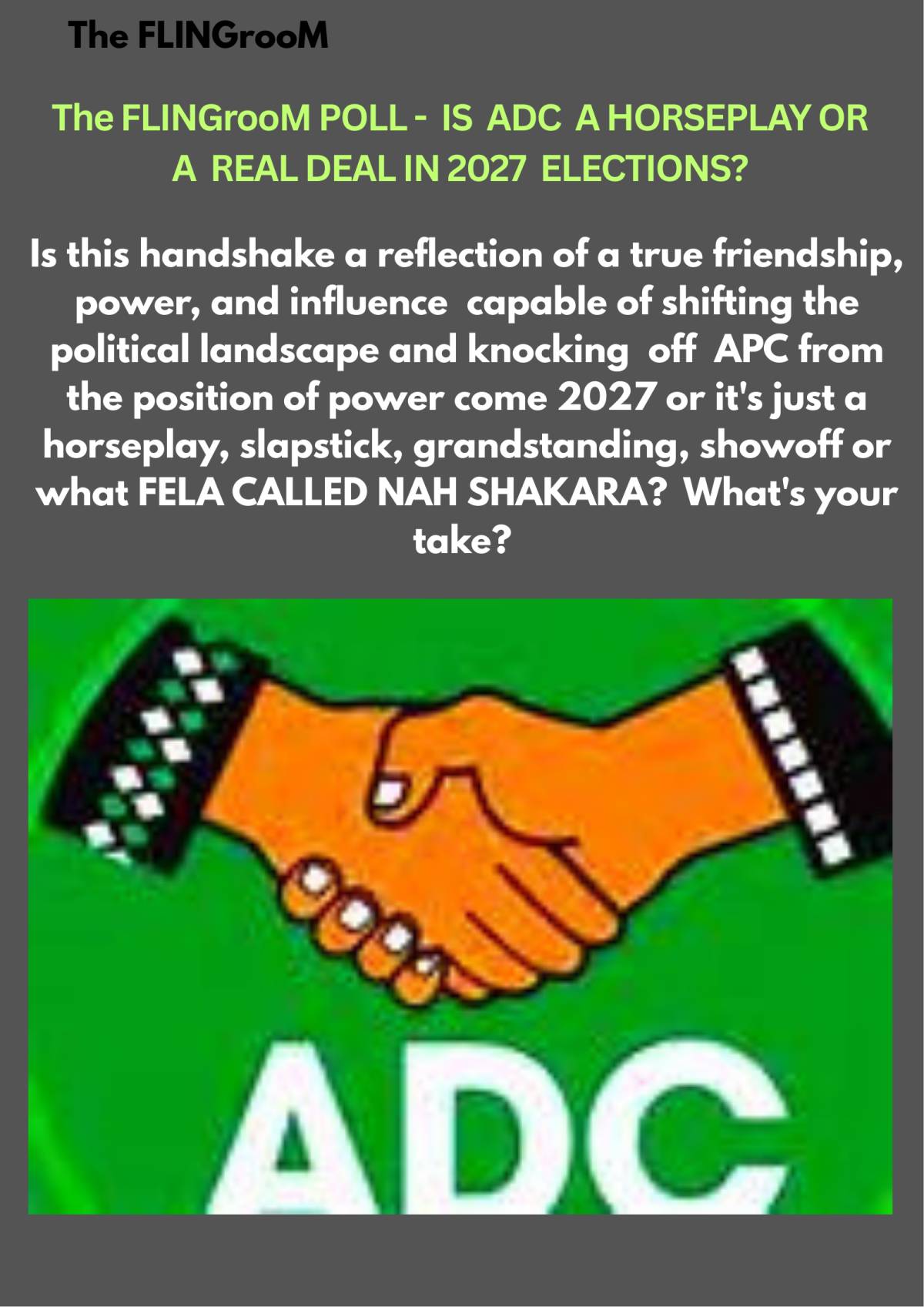 IS ADC A HORSEPLAY OR A REAL DEAL IN 2027 ELECTIONS?
Is this handshake a reflection of a true frien...