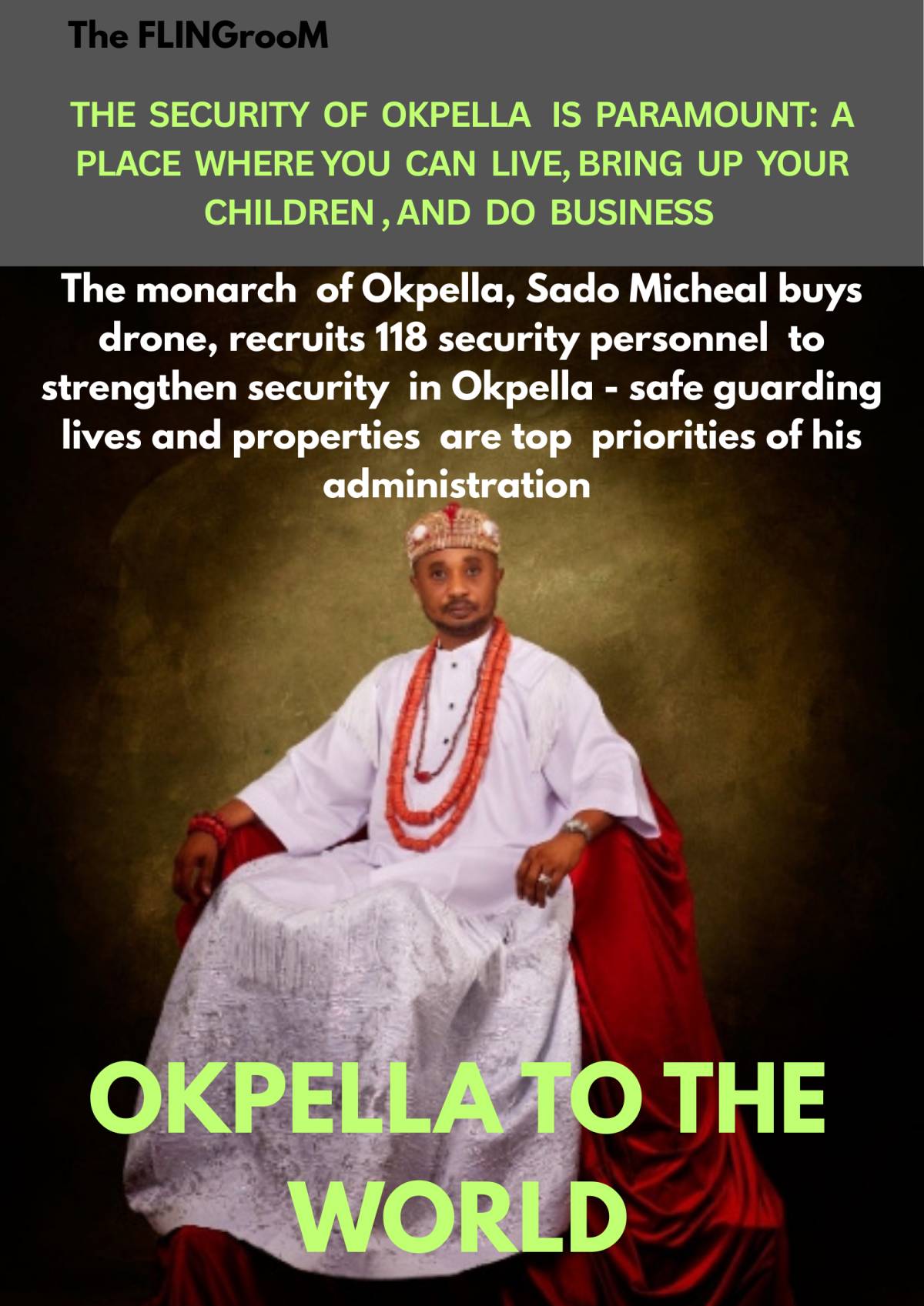 THE SECURITY OF OKPELLA IS PARAMOUNT: A PLACE WHERE YOU CAN LIVE, BRING UP YOUR CHILDREN...