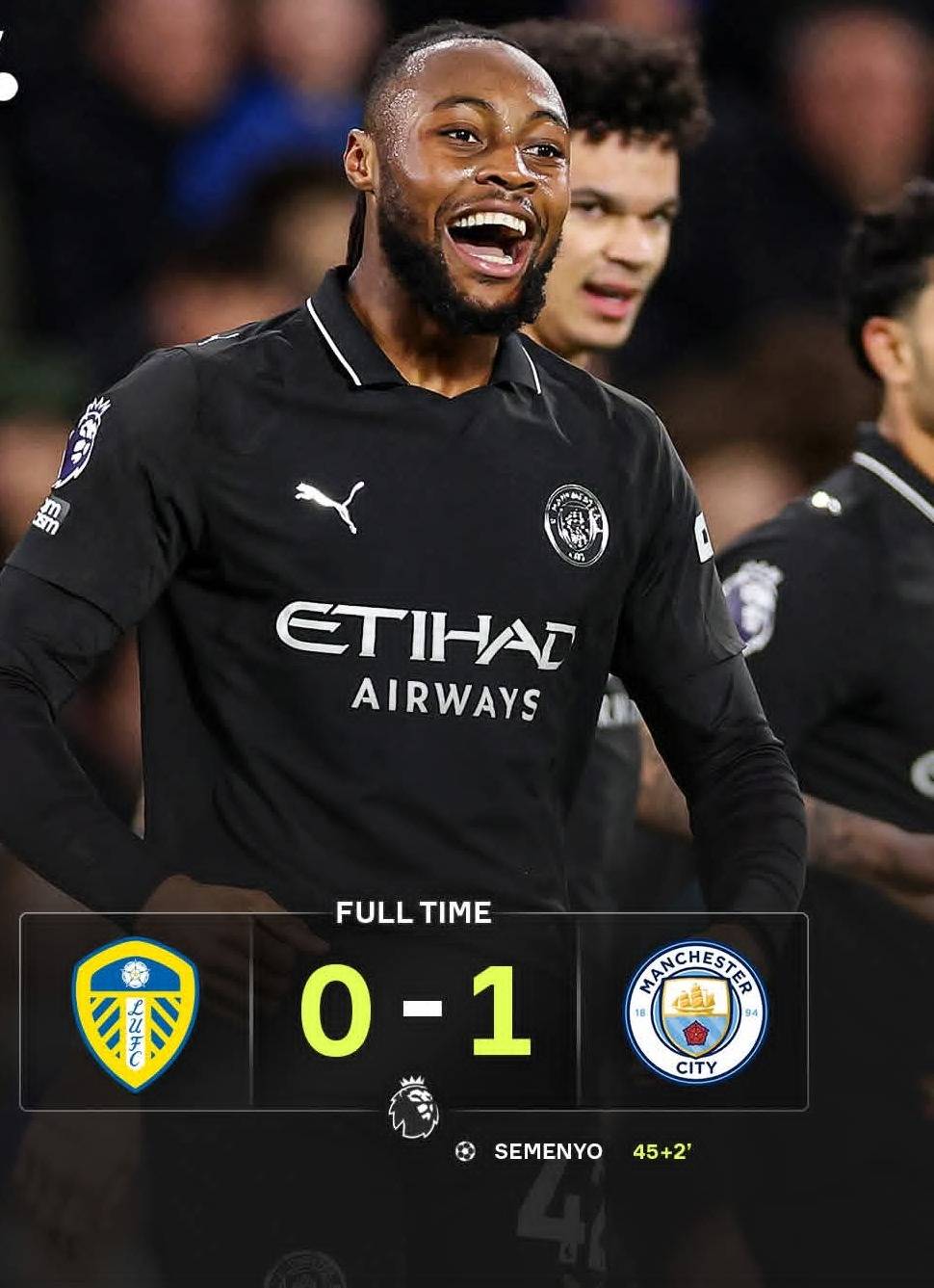 FT: Leeds United 0-1 Man City 

Antoine Semenyo ⚽️45+2'