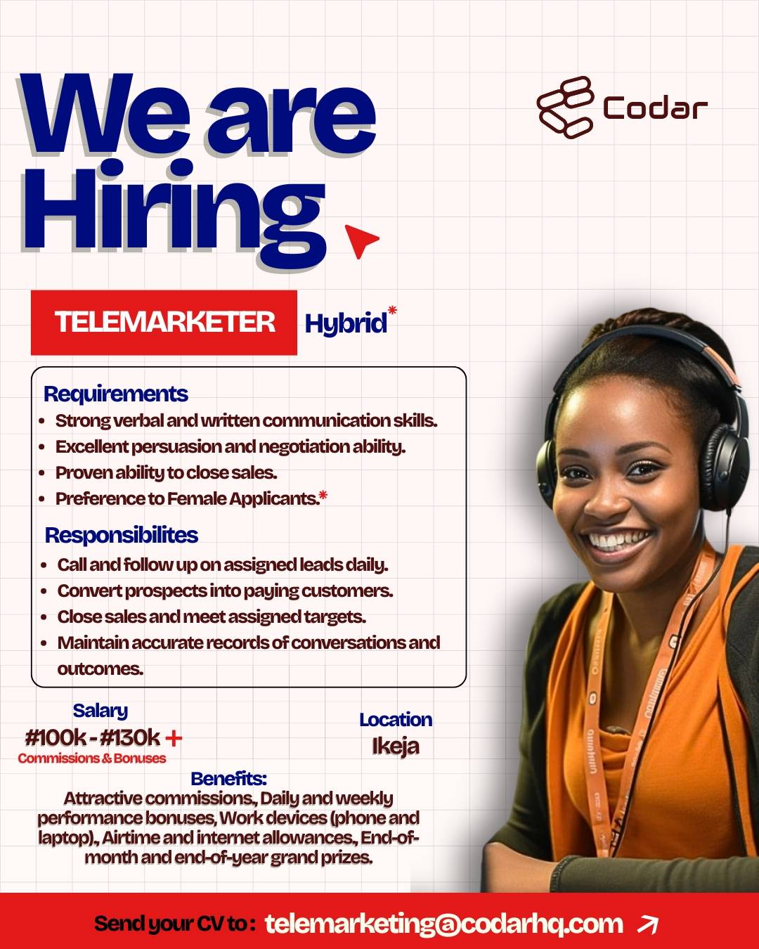 Hiring: Telemarketer
Mode: HYBRID
Location: Ikeja
Salary: N100,000 - N130,000
See Flyer for More...