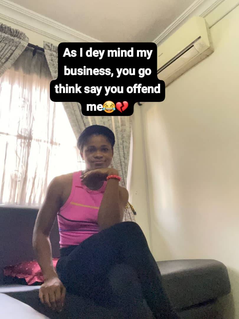 As I dey mind my business, you go think say you off3nd me😂💔