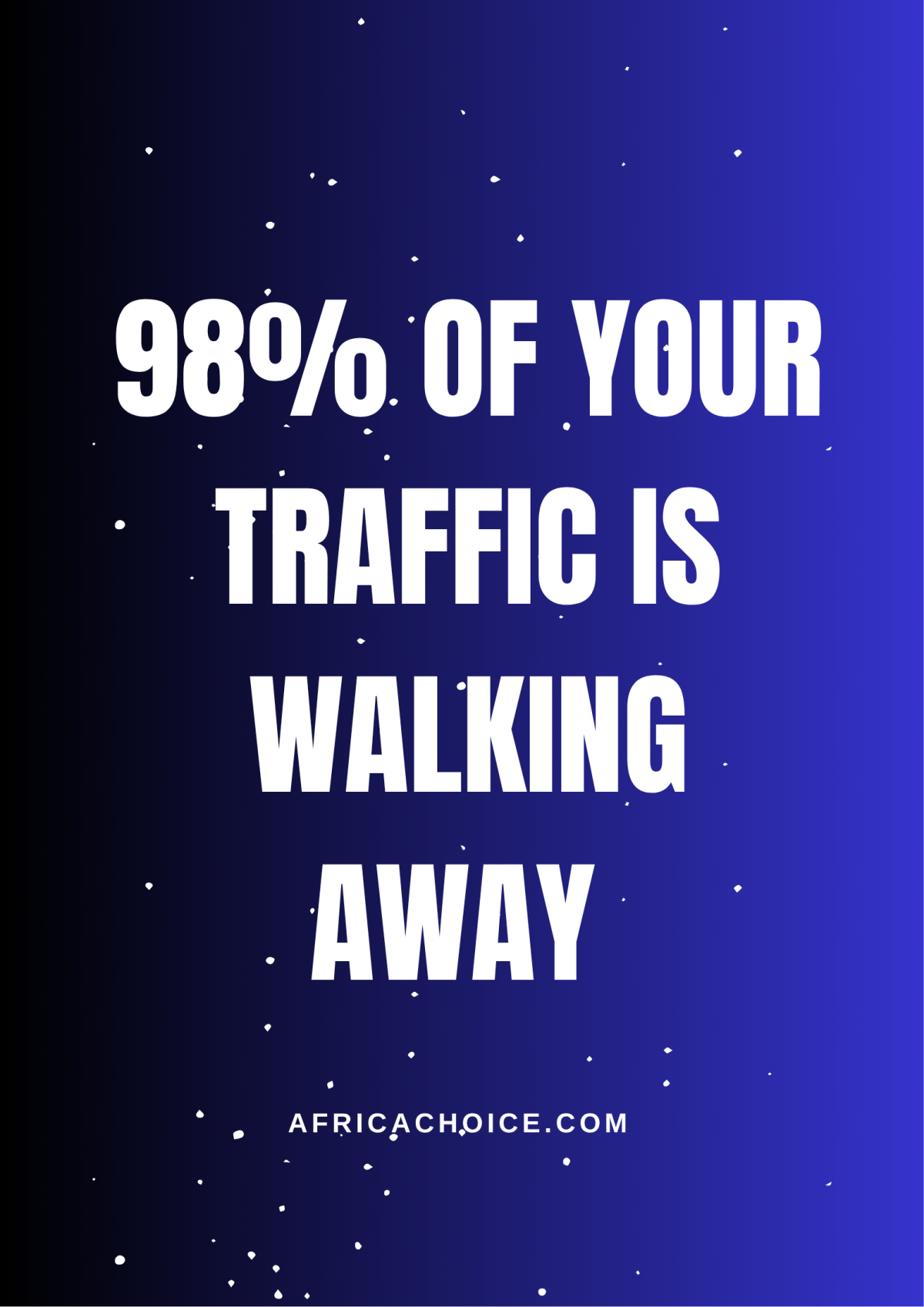 Listen: 98% of your traffic is walking away 🏃💨
Most businesses think they have a traffic problem....