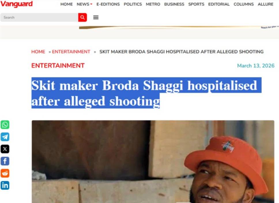 Skit maker Broda Shaggi hospitalised after alleged shooting
source:-https://www.vanguardngr.com/202...
