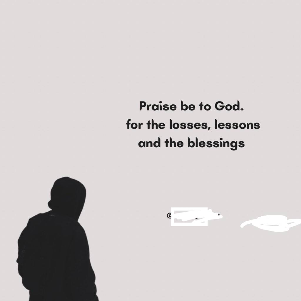 PRAISE BE TO GOD. 🙏