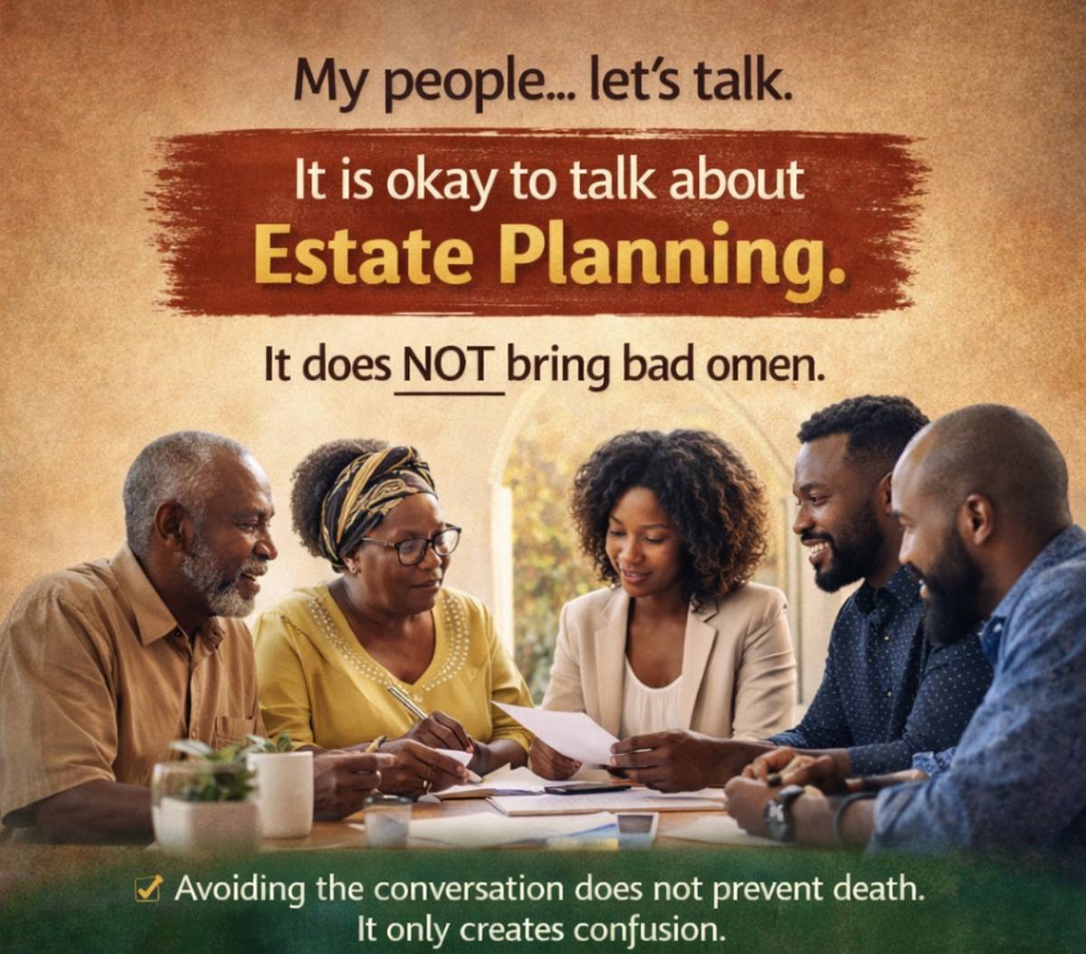 My people… let’s talk.
It is okay to talk about Estate Planning.
It does NOT bring bad omen.
Plann...